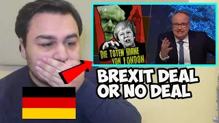 British Reaction To heute-show (Brexit: deal or no deal?)