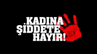 KADINA şiddete HAYIR!