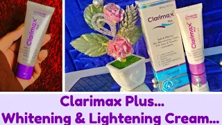 Clarimax Plus Whitening and Brightening Cream Review By Batool Time I Best Whitening Cream...