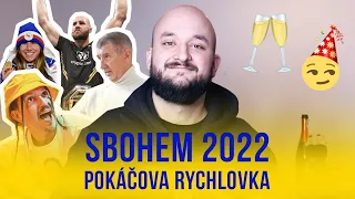 Sbohem 2022 | POKÁČOVA RYCHLOVKA