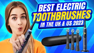 Best Electric Toothbrushes in the UK 2023