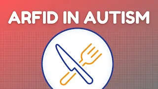 What is Avoidant - Restrictive Food Intake Disorder (ARFID) in autism?