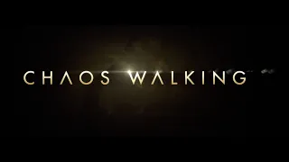 CHAOS WALKING - Bande-annonce (VOST)