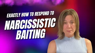 Narcissistic Baiting: How to Defend Yourself