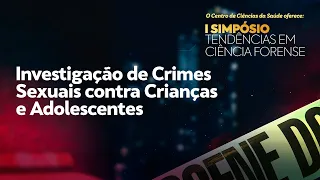 Investigação de Crimes Sexuais contra Crianças e Adolescentes