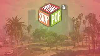 Non-Stop-Pop FM | 2012 | GTA V Alternative Radio