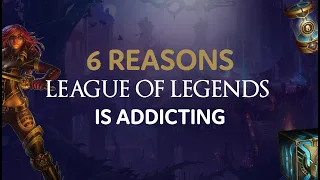 Why League of Legends Is so Addicting