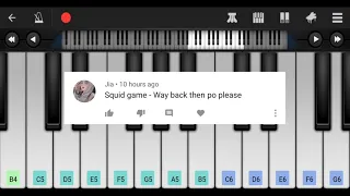 Squid Game - Way Back Then • Perfect Piano App • Easy Tutorial