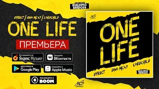 Dino Mc47 & Lordchild & Dyrect - One Life (Official Lyric Video)