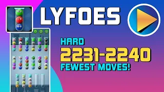 Lyfoes Hard Levels 2231 to 2240 Walkthrough [100% Perfect!]