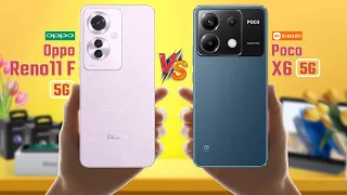 Oppo Reno 11 F vs Poco X6 5G