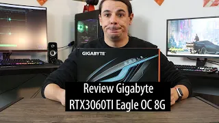 Review Placa video - Gigabyte RTX3060TI Eagle OC 8G