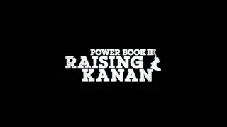 Power Book III Raising Kanan Opening