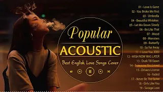English Acoustic Love Songs 2021 - Ballad Guitar Acoustic Cover of Popular Songs Of All Time