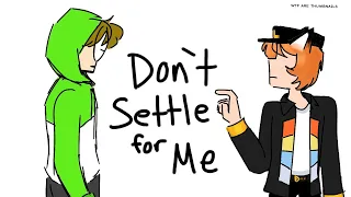 Don’t Settle for Me (Dream SMP animatic)