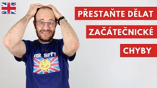 Přestaňte dělat těchto 6 začátečnických chyb v anglické gramatice