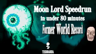 Terraria Moon Lord Speedrun Former World Record in 1:18:37 (Random Seed, No Major Glitches) [4K]