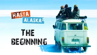 Hasta Alaska - A Chile to Alaska Travel Series [5 years on the Pan-American Highway] // S01E01