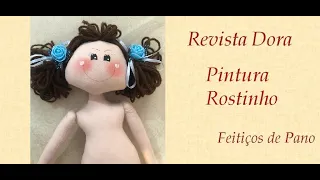 ROSTINHO BONECA DORA - REVISTA FEITIÇOS DE PANO - Programa Detalhes e Feitiços.