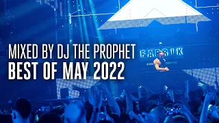 Best Of May 2022 | Mixed by DJ The Prophet (Hardstyle Mix)