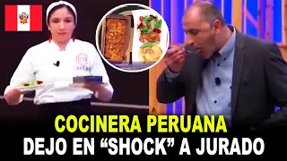 Cocinera peruana DEJÓ EN "SHOCK" a jurados extrajeros con esta comida.
