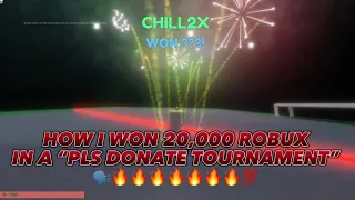 How I WON 20,000 ROBUX in a PLS Donate Tournament...