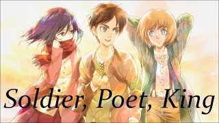 Attack on Titan / Soldier, Poet, King