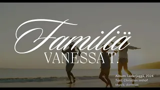 FAMILIÄ - Vanessa T.