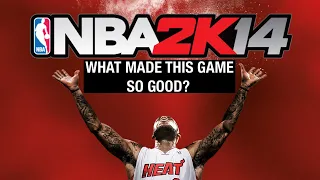 What Made NBA 2K14 So Good?