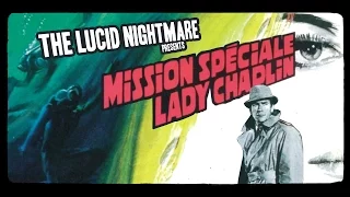 The Lucid Nightmare - Special Mission Lady Chaplin Review