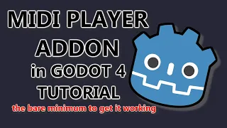 Godot4 Midi Player Addon Tutorial (Addon by arlez80) [Basics to get it running]