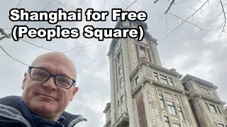 Shanghai for Free 1; People's Square