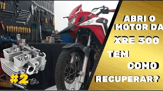 Abri o Motor da XRE300 - Tem Como Recuperar? #2