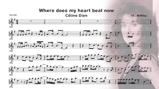 Where does my heart beat now ( C Dion ) Backing track & Sheet music : Alto Sax