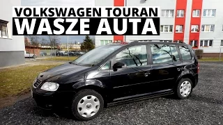 Volkswagen Touran (2006) - Wasze auta - Test #12 - Bartek