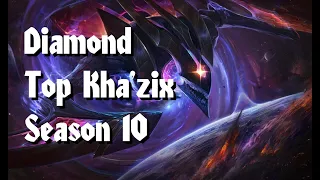Diamond Top Kha'zix - Pushing a Lead [S10 Game]