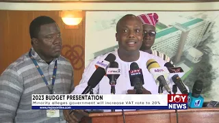 2023 Budget Presentation: Minority alleges government will increase VAT rate to 20%