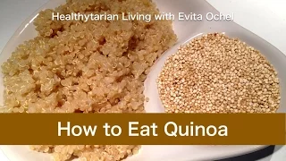 How to Eat Quinoa: Nutrition, Health, Cooking & Meal Ideas