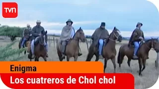 Los cuatreros de Cholchol | Enigma - T2E10