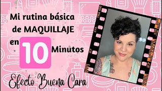 Mi Rutina Básica de MAQUILLAJE en menos de 10 MINUTOS!!! Efecto Buena Cara☺️| Las Cosas de Tamarita