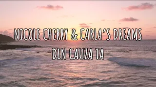 Nicole Cherry x Carla's Dreams - Din cauza ta (Versuri) | Music Hour