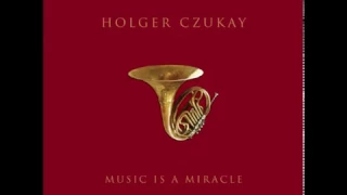 Holger Czukay-music is a miracle