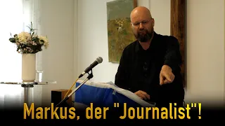 Markus, der "Journalist"