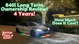 My BMW 640i 4 Year Ownership Review *HONEST*