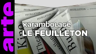 Le feuilleton - Karambolage - ARTE