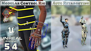 Modular Control Rig and Auto Retargeting Tutorial | Unreal Engine 5.4