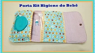 PORTA KIT HIGIENE DO BEBÊ | Acompanhe o Tutorial de Como Fazer um Porta Kit Higiene do Bebê