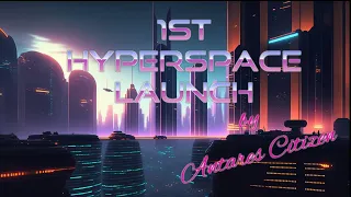 1st Hyperspace Launch by Antares Citizen - NCS - Synthwave - Free Music - Retrowave