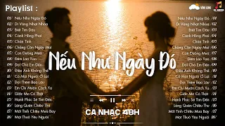 Nếu Như Ngày Đó ,Một Thưở Yêu Người..Những Bản Nhạc Ballad 8x 9x Việt Đời Đầu Nhẹ Nhàng Tâm Trạng