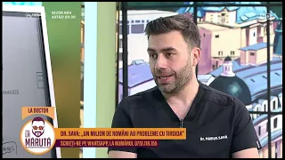 Dr. Sava: „Un milion de români au probleme cu tiroida”